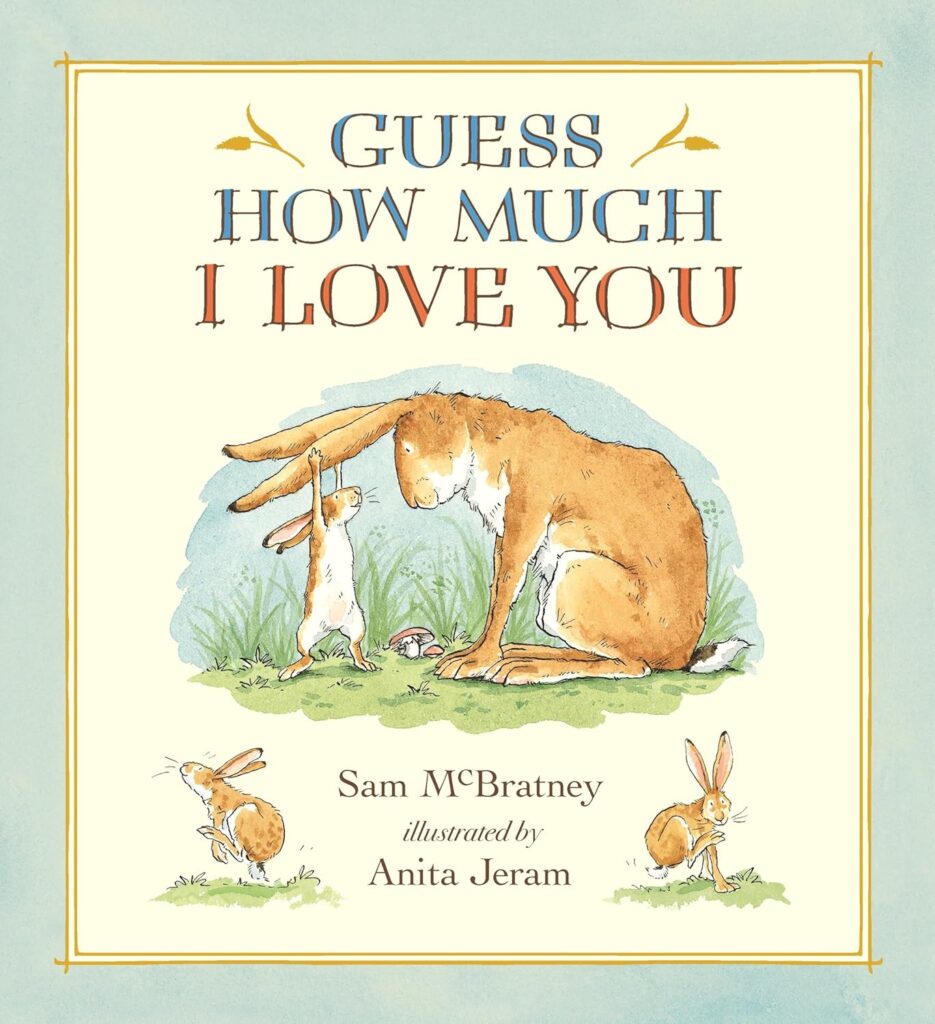 Cover of 'Guess How Much I Love You' by Sam McBratney, a beloved bedtime story about a parent's love for their child