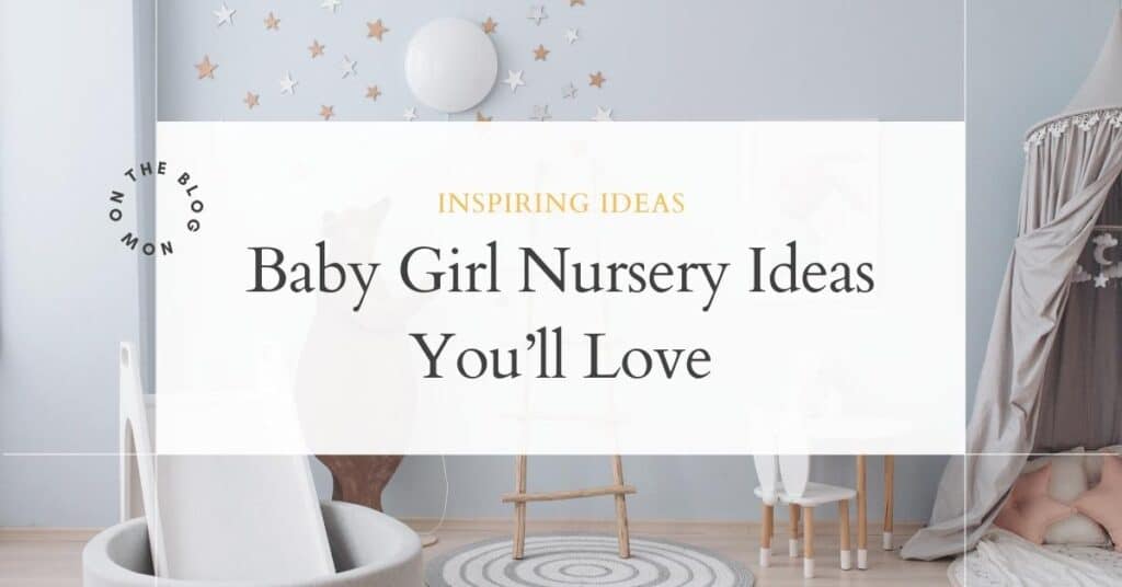 Baby Girl Nursery Ideas You'll Love - A soft, pastel-toned nursery with elegant decor, featuring a star-adorned wall, cozy furniture, and a whimsical canopy, perfect for inspiring baby girl nursery designs.