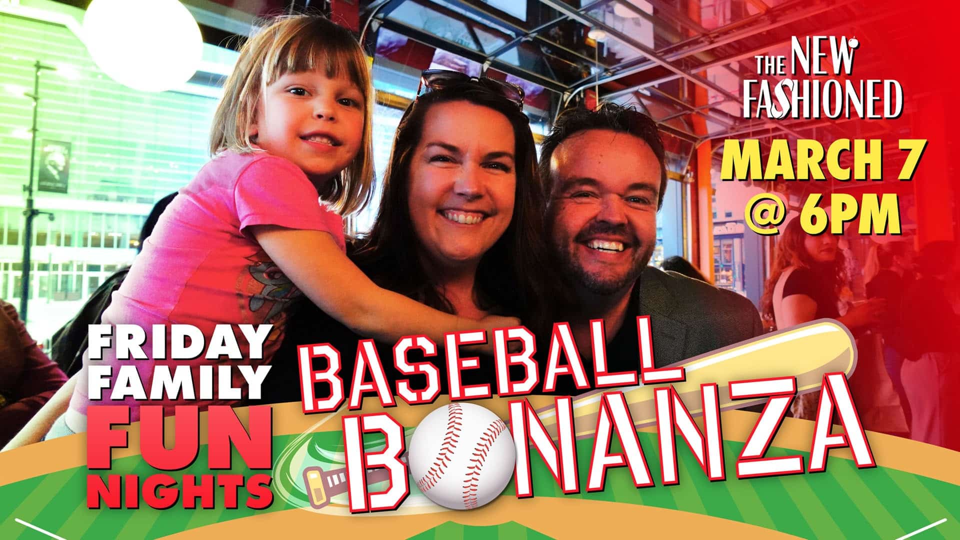 The New Fashioned Baseball Bonanza Friday Family Fun Night